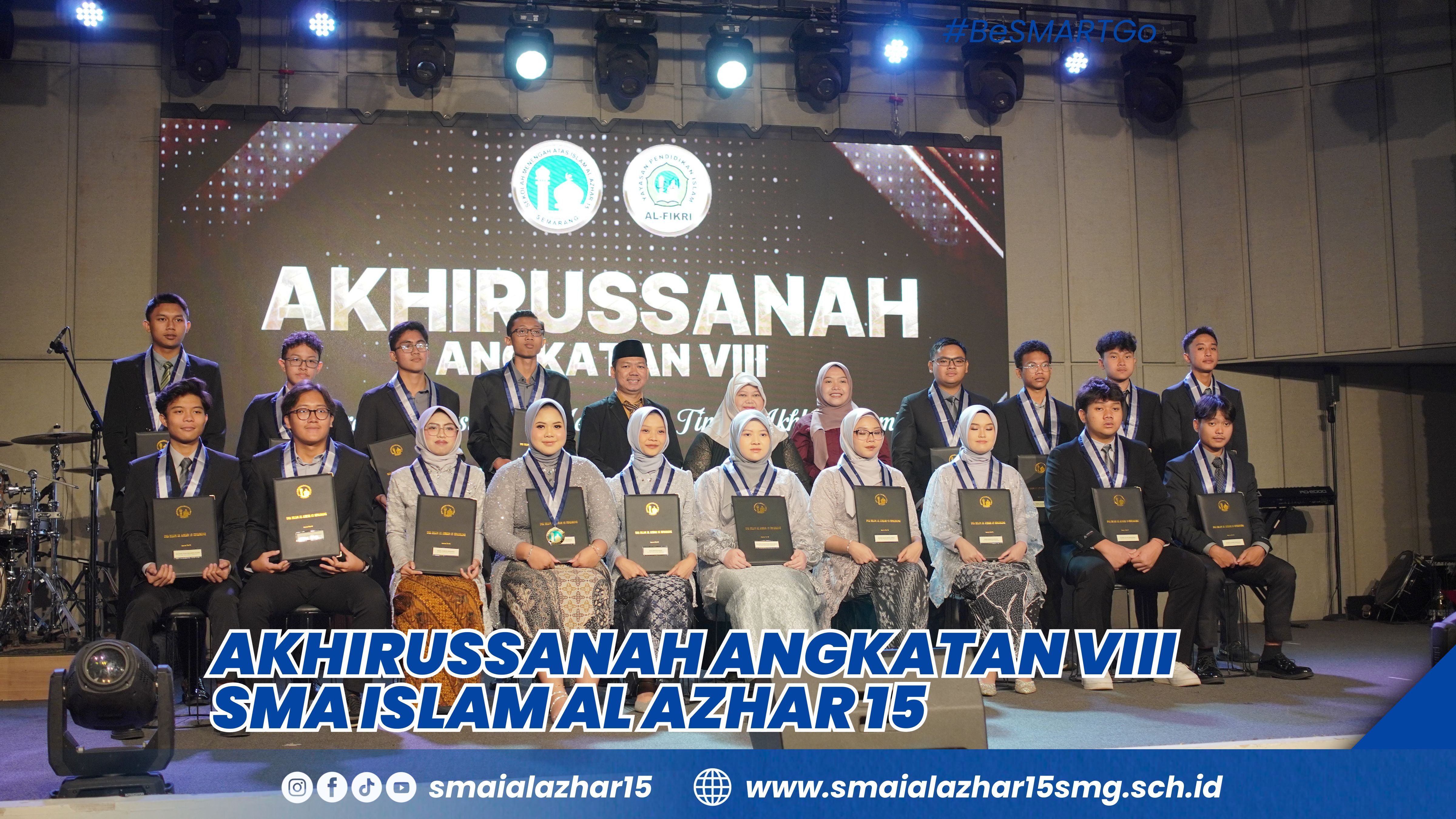 Akhirussanah Kelas XII SMA Islam Al Azhar 15 Semarang 2026 : Generasi Inovasi yang Menjunjung Tinggi Akhlak Islami