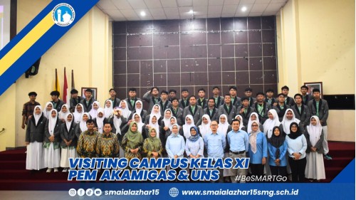 Visiting Campus SMA Islam Al Azhar 15 Semarang: Kunjungi PEM Akamigas dan UNS, Tambah Wawasan Dunia Kampus