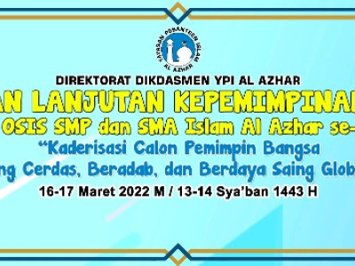 Murid SMA Islam Al Azhar 15 Ikuti Latihan Lanjutan Kepemimpinan Al Azhar se-Indonesia