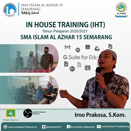 In House Training (IHT) Sebagai Upaya Meningkatkan Kompetensi Guru di Era Pandemi melalui Google Classroom dan Open Broadcaster Software