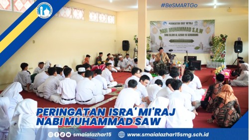 Semarak Isra Mi raj 2026 di SMA Islam Al Azhar 15 Semarang: “Isra kan Diri, Mi rajkan Hati, Menuju Ridho Rabb Yang Maha Tinggi”
