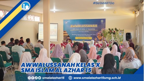 Awwalussanah SMA Islam Al Azhar 15 Semarang 2026: Perkuat Sinergi Sekolah dan Orang Tua demi Pendidikan Berkualitas