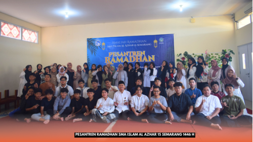 Pesantren Ramadhan di SMA Islam Al Azhar 15 Semarang: Meningkatkan Kualitas Ibadah dan Kebersamaan
