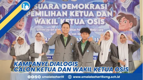 Kampanye Dialogis OSIS SMA Islam Al Azhar 15 Semarang 2026 : Adu Gagasan, Visi, dan Misi Calon Pemimpin Muda