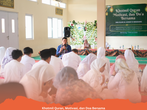 SMA Islam Al Azhar 15 Semarang Gelar Khotmil Quran, Motivasi, dan Doa Bersama 